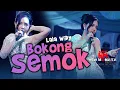 Download Lagu BOKONG SEMOK | BOKONGE LALA WIDY | NEW MONATA LIVE JEMBER RAMAYANA AUDIO