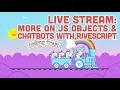 Coding Train Live 103 More on JavaScript Objects Chatbots with RiveScript