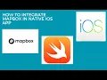 How to Integrate MapBox in Native iOS app
