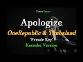 Download Lagu Apologize - FEMALE KEY I OneRepublic \u0026 Timbaland - (Karaoke Version)