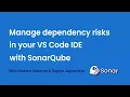 How to manage dependency risks in your IDE with SonarQube