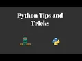 Python Tips and Tricks Bob The Coder