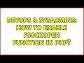 DevOps SysAdmins How to enable fsockopen function in php