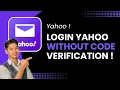 How to Login Yahoo Without Verification Code