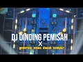 Download Lagu Dj DINDING PEMISAH generasi emas dukuh tempur X ngx ngosek audio 