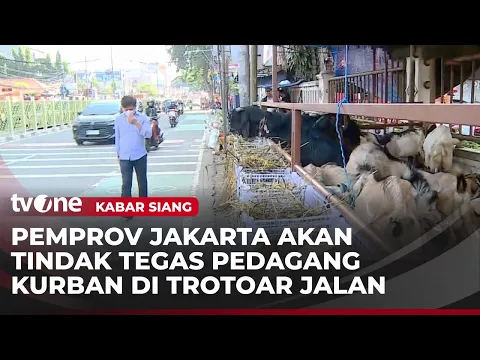 Pengumuman! Pemprov Jakarta Larang Berjualan Hewan Kurban di Trotoar