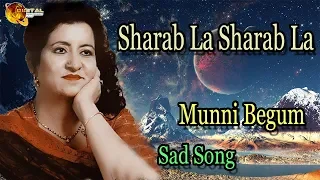 sharab la sharab la audio visual superhit munni begum