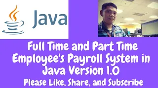 Full Time and Part Time Employee s Payroll System Using Java Version 1 0