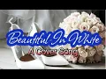 Download Lagu Westlife - Beautiful in White | A Wedding Song(?) Take 2🤣 @Asianpastimeusa 