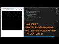 part 1 Fractal Programming with Javascript Conceptual basic and the Cantor set