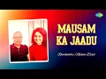 Lagu Mausam Ka Jaadu | Neelam Dixit | Hindi Music Recreation | Saregama Open Stage