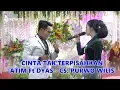 Download Lagu CINTA TAK TERPISAHKAN || ATIM Ft DYAS KUMOROJATI || PURWO WILIS