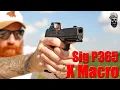 The Truth About the New Sig P365 X Macro 1000 Round Review