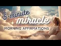 5 Minute Miracle Morning Affirmations Listen Everyday to Attract Miracles