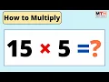 15 times 5 How to Multiply 15 and 5 15 5