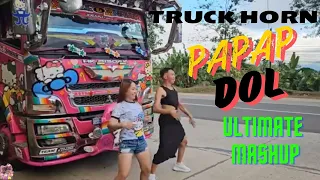 papap dol truck horn dj krz budots remix ultimate mashup