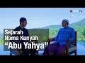 Download Lagu Ceramah Singkat: Sejarah Nama Kunyah “Abu Yahya”? – Ustadz Abu Yahya Badru Salam, Lc.
