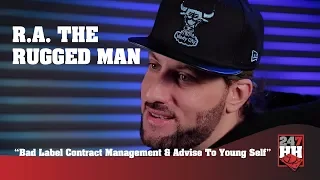 r a the rugged man bad label contract management u0026 advice to young self 247hh exclusive 