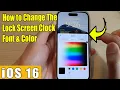 iOS 16 How to Change The Lock Screen Clock Font Color on iPhone