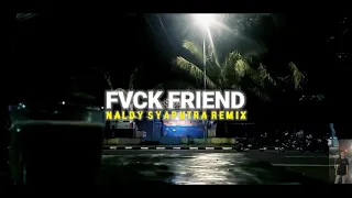 fvck friend tamang mandang rupiah naldy syaputra voc yay0ung s newrmx2022