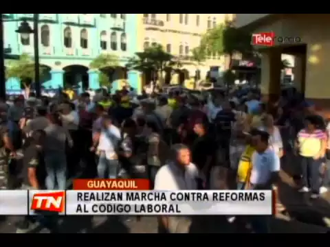 Realizan marcha contra reformas al código laboral