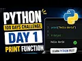 Learn Python in 100 Days Day 1 Print Function Python for Beginners