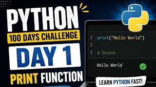 Learn Python in 100 Days Day 1 Print Function Python for Beginners