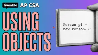 AP Computer Science A - Unit 2 Using Objects