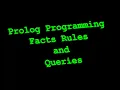 Prolog Facts Rules and Queries