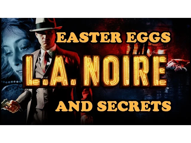 LA Noire Easter Eggs And Secrets HD