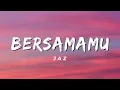 Bersamamu - Jaz (Lirik)