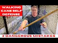 Cane Self Defense 3 Dangerous Mistakes With The Cane