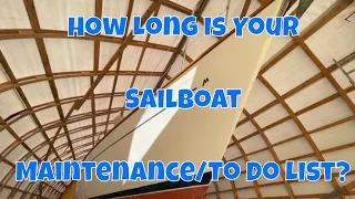 Our Sailboat Maintenance Checklist Is A Mile Long. Chances of completing by launch? Not good. Ep. 5