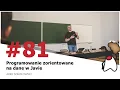Torun JUG - Programowanie zorientowanie na dane w Javie