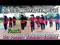 Download Lagu 30 MENIT SENAM SEHAT, MUDAH SETELAH LIBURAN