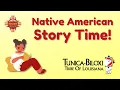 Story Time with the Tunica-Biloxi Tribe of Louisiana - Reading Powwow s Coming