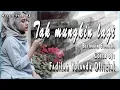 Download Lagu TAK MUNGKIN LAGI-BETHARIA SONATHA-COVER BY FADILAH YOLANDA
