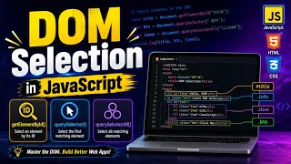 DOM Selection in JavaScript Complete Beginner Tutorial