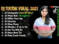 DJ TIKTOK -  TERBARU 2021 ⚡  DJ UNSTOPPABLE FULL BASS TIK TOK VIRAL REMIX TERBARU 2021 💖