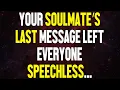 Download Lagu Angels Say Your Soulmate’s Last Message Left Everyone Speechless...