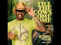 Till The Cows Come Home (feat. Jeter Jones)