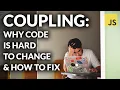 Loose Tight Coupling Why Code is Hard to Change
