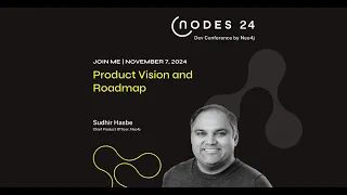 Thumbnail for NODES 2024 – Neo4j Product Vision and Roadmap video