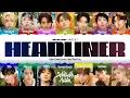 Download Lagu SEVENTEEN (세븐틴)  -'HEADLINER’ LYRICS (Color Coded Lyrics)_[Han/Rom/Eng]