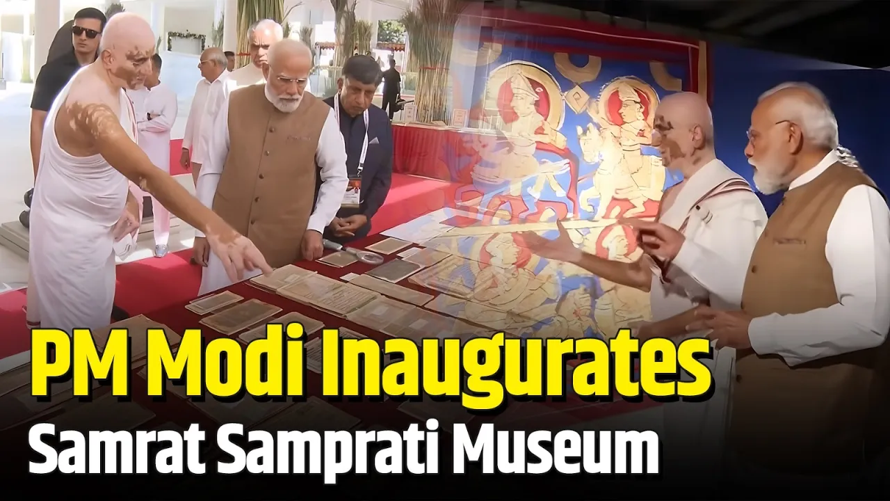 PM Narendra Modi inaugurates the Samrat Samprati Museum