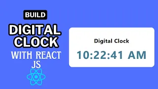 Build a Digital Clock With React JS React JS Projects For Beginners