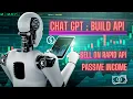 ChatGPT Can Build API In Minutes Sell On Rapid API Online Income