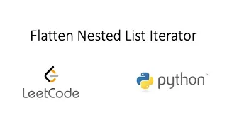 Leetcode - Flatten Nested List Iterator Python