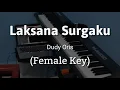 Download Lagu [FEMALE KEY] Laksana Surgaku - Dudy Oris | @andrepunkgabean