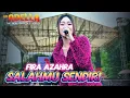 Download Lagu SALAHMU SENDIRI - FIRA AZAHRA - ADELLA LIVE WRINGINANOM GRESIK